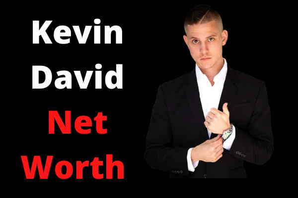 Kevin David Net Worth 2023 Age,Height,Books,House