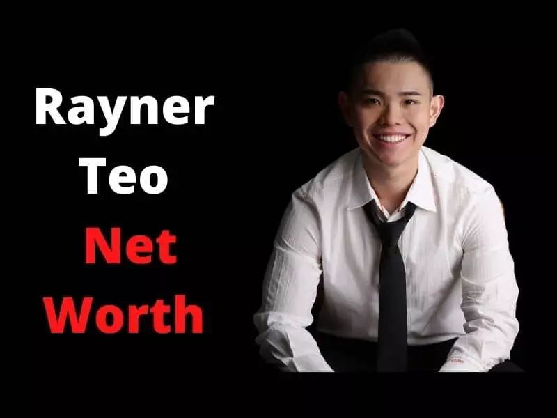 Rayner Teo Net Worth