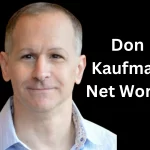 Don Kaufman Net Worth