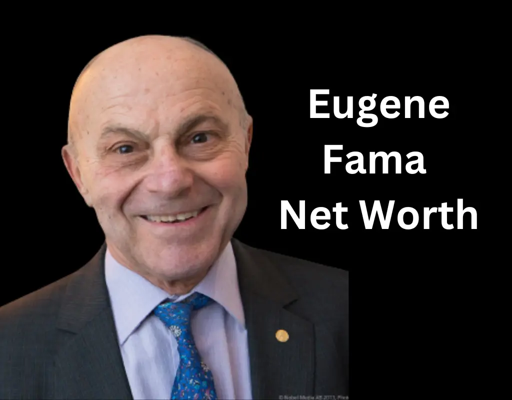 Eugene Fama Net Worth