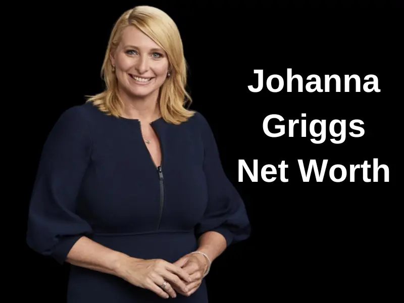 Johanna Griggs Net Worth