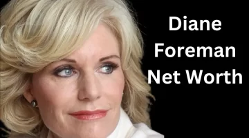 Diane Foreman Net Worth