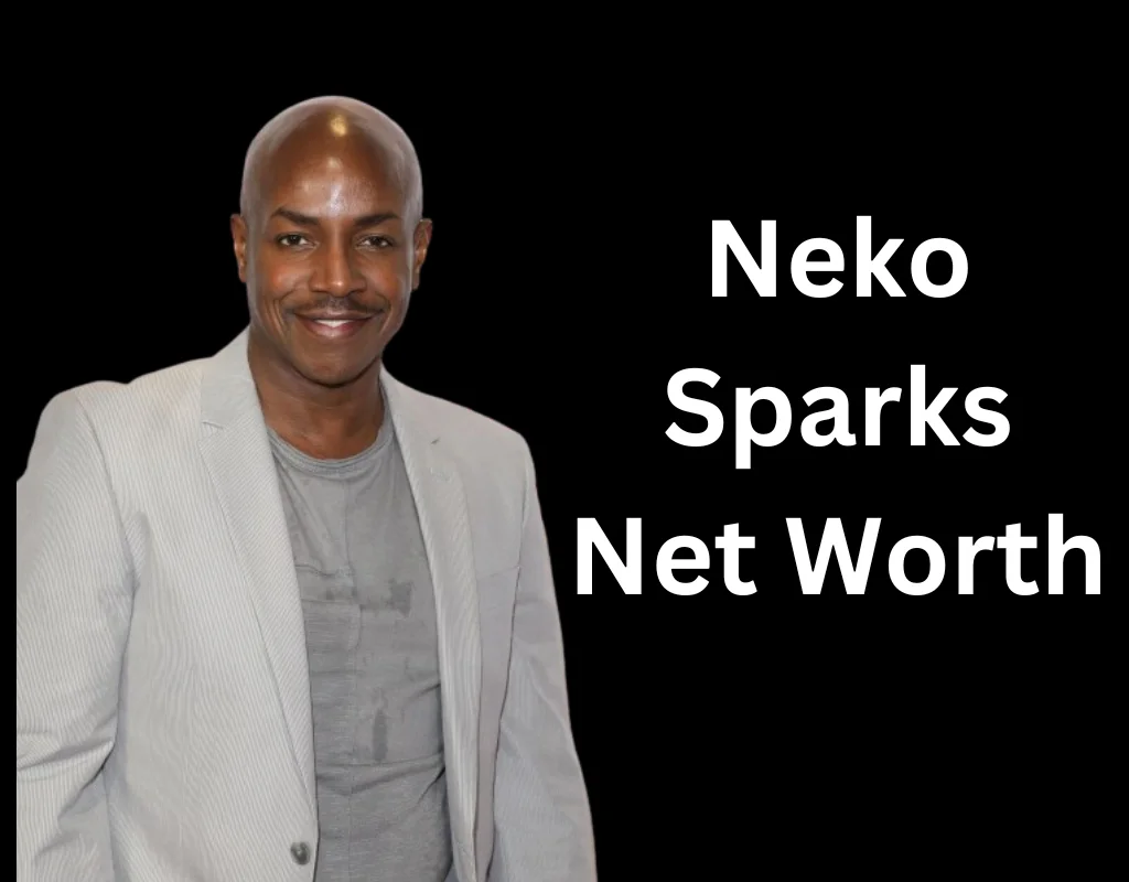 Neko Sparks Net Worth